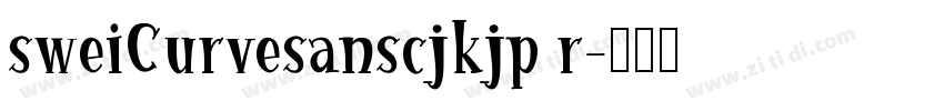 sweiCurvesanscjkjp r字体转换